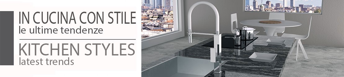 KITCHEN STYLES: the latest trends